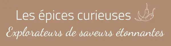 Les épices curieuses